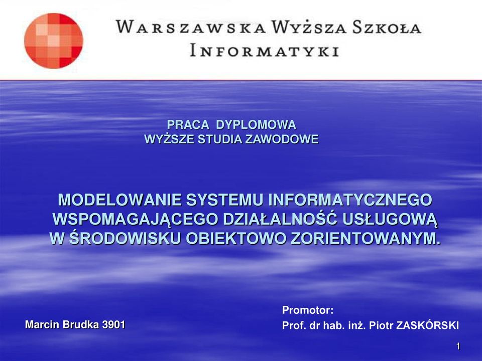 USŁUGOWĄ W ŚRODOWISKU OBIEKTOWO ZORIENTOWANYM.