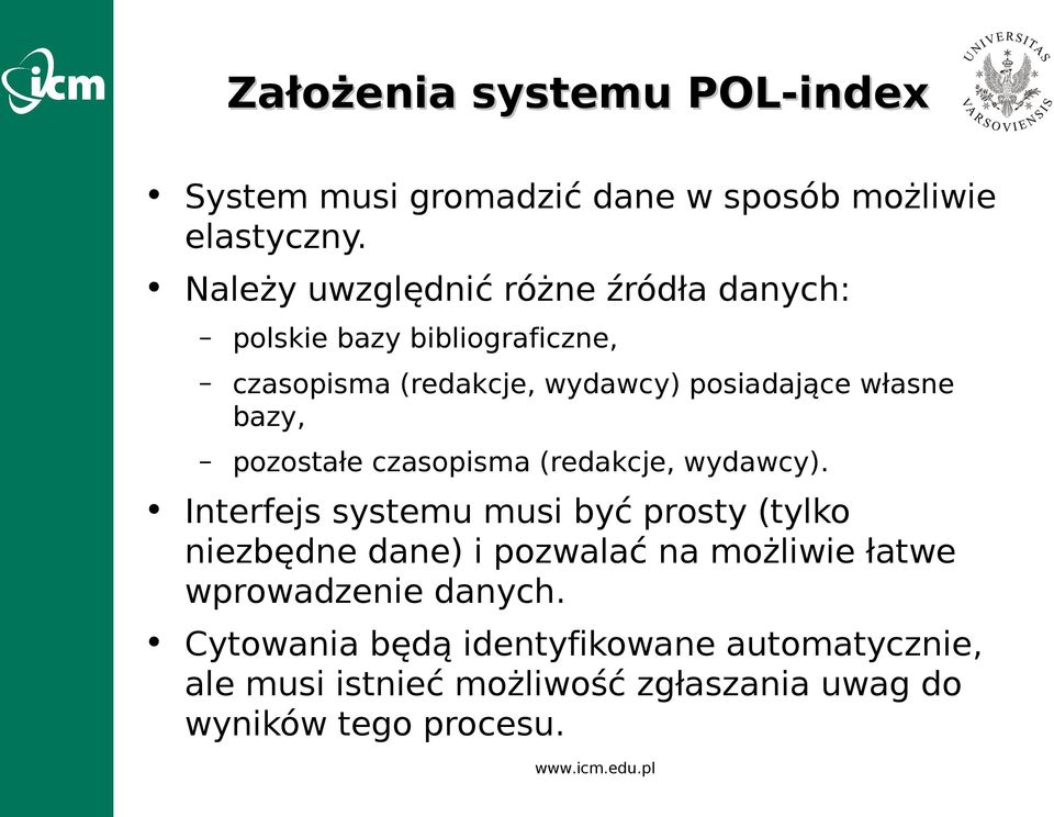 własne bazy, pozostałe czasopisma (redakcje, wydawcy).