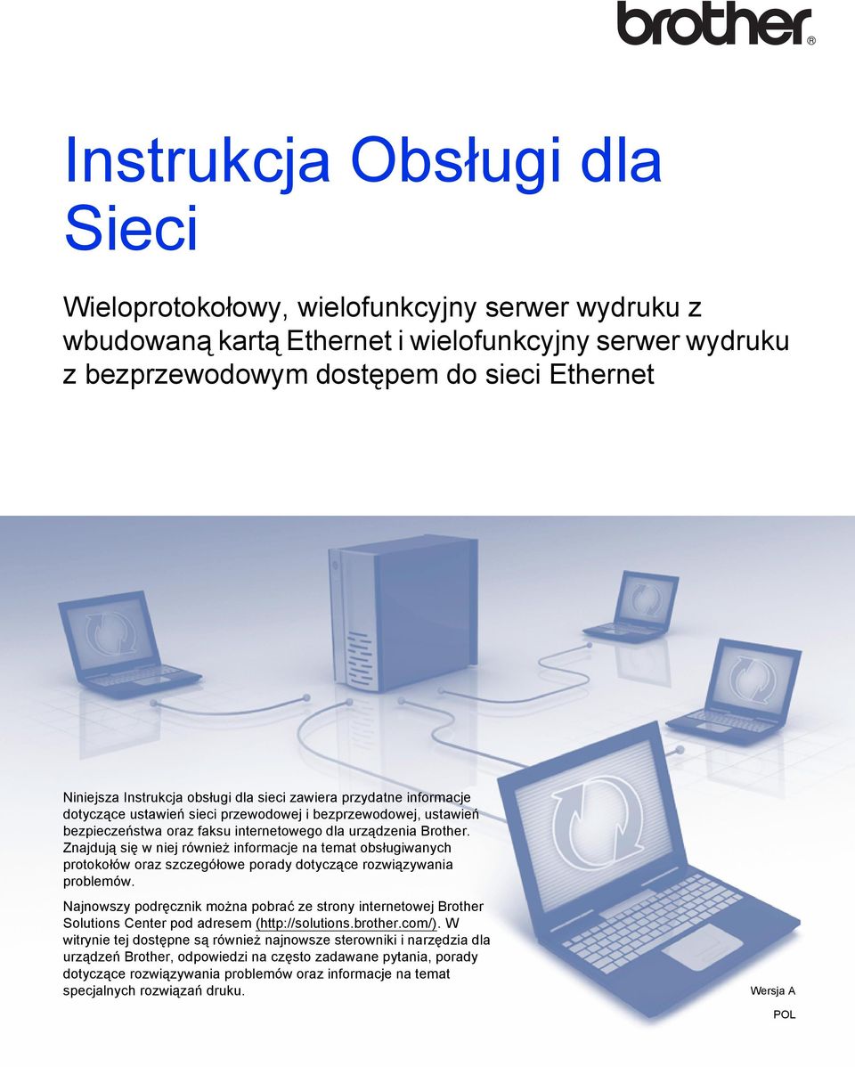 Znajdują się w niej również informacje na temat obsługiwanych protokołów oraz szczegółowe porady dotyczące rozwiązywania problemów.