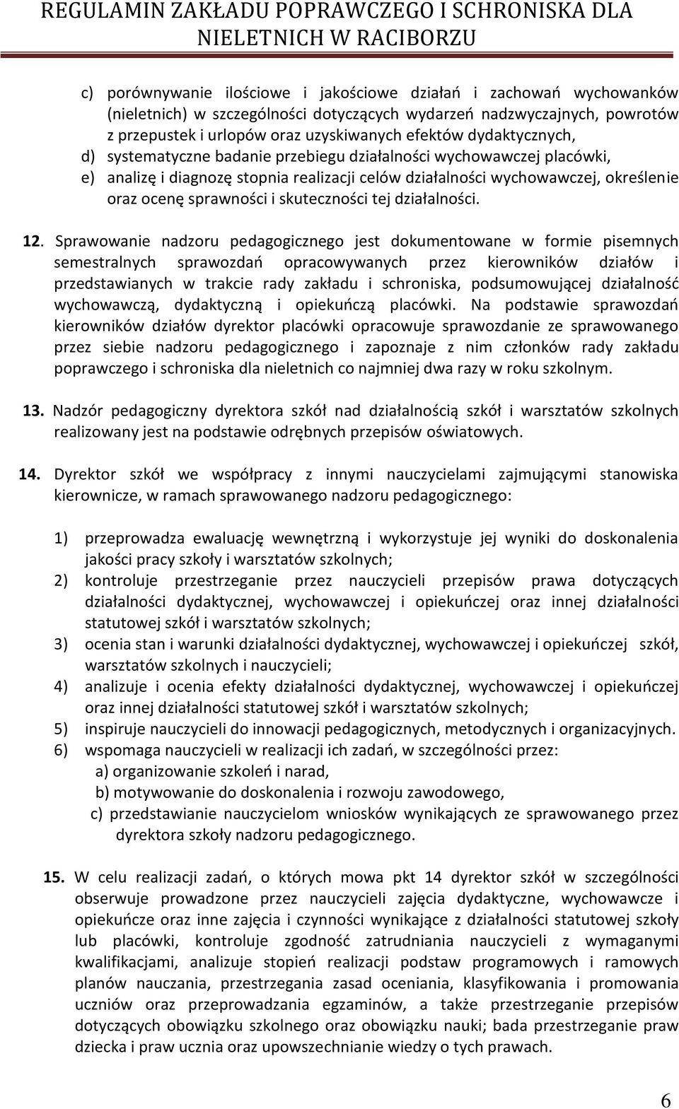 skuteczności tej działalności. 12.
