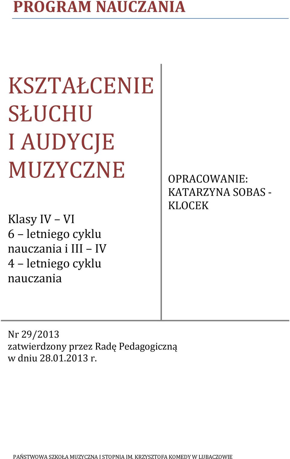 cyklu nauczania OPRACOWANIE: KATARZYNA SOBAS - KLOCEK Nr