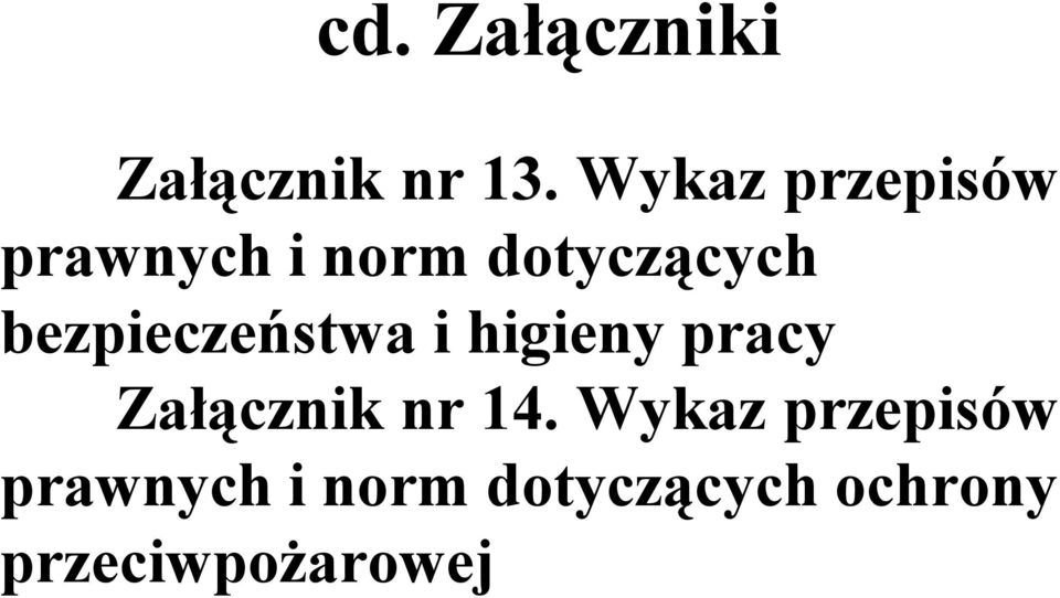 bezpieczeństwa i higieny pracy Załącznik nr 14.