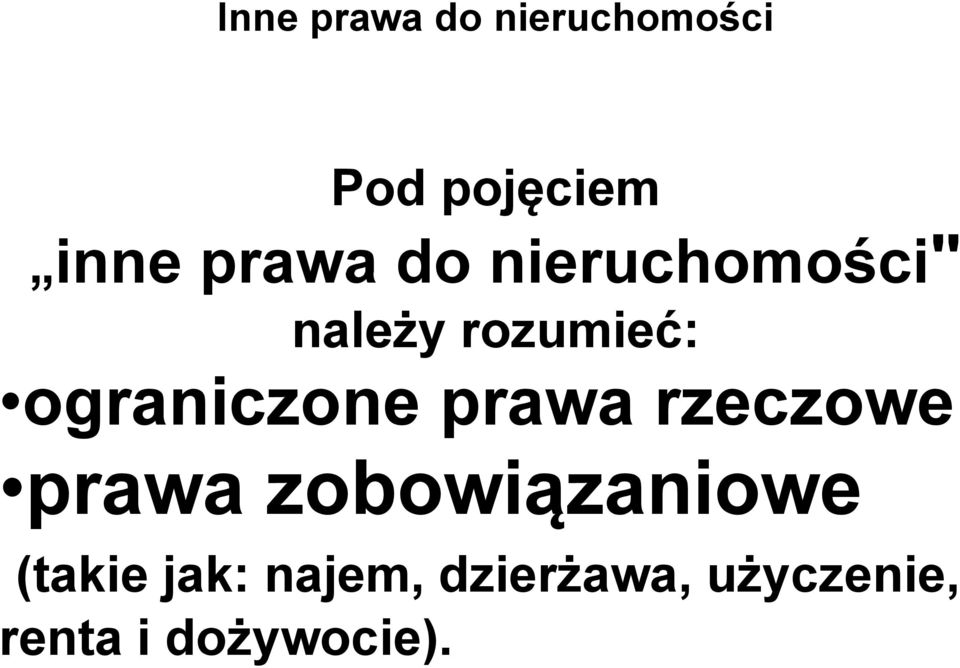 ograniczone prawa rzeczowe prawa zobowiązaniowe i