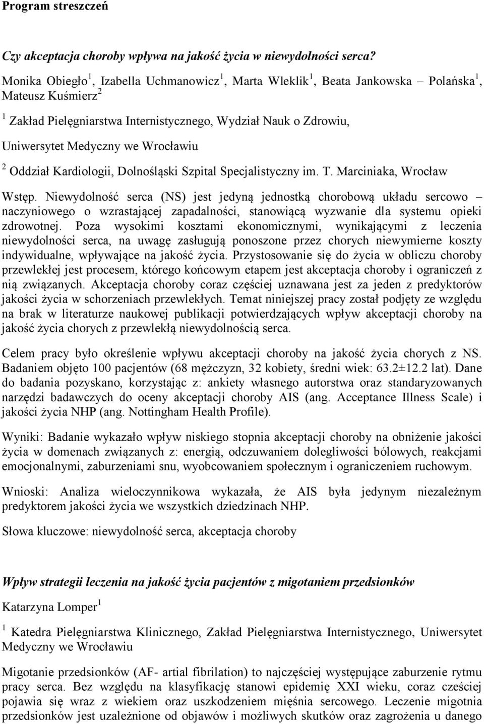 Wrocławiu 2 Oddział Kardiologii, Dolnośląski Szpital Specjalistyczny im. T. Marciniaka, Wrocław Wstęp.
