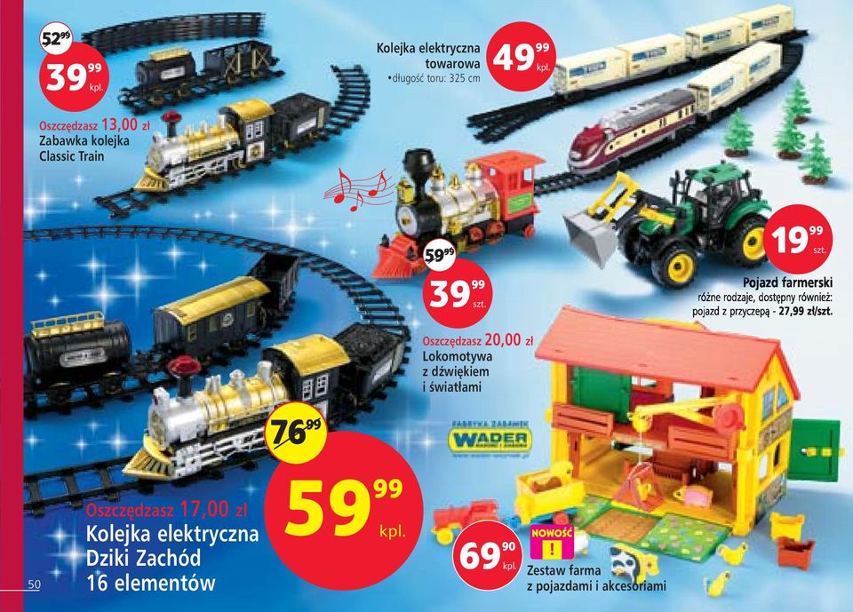 przyczepà - 27,99 z / Oszcz dzasz 20,00 zł Lokomotywa z dêwi kiem i Êwiatłami 7699 Oszcz dzasz