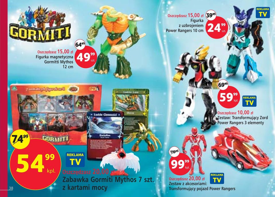 Power Rangers 3 elementy 74 99 38 54 99 Oszcz dzasz 20,00 z Zabawka Gormiti Mythos 7 z