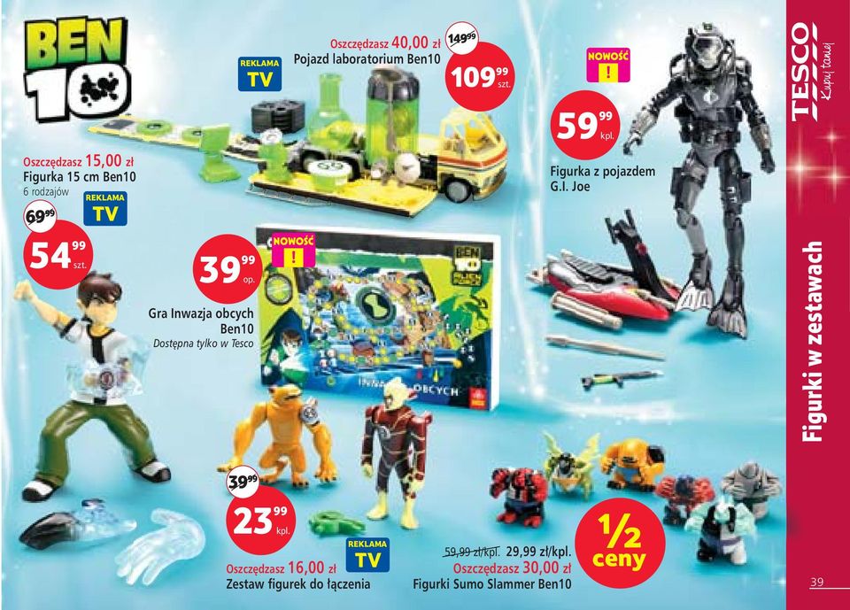 Tesco 39 99 23 99 Oszcz dzasz 16,00 zł Zestaw figurek do àczenia 59,99 z / 29,99 z /