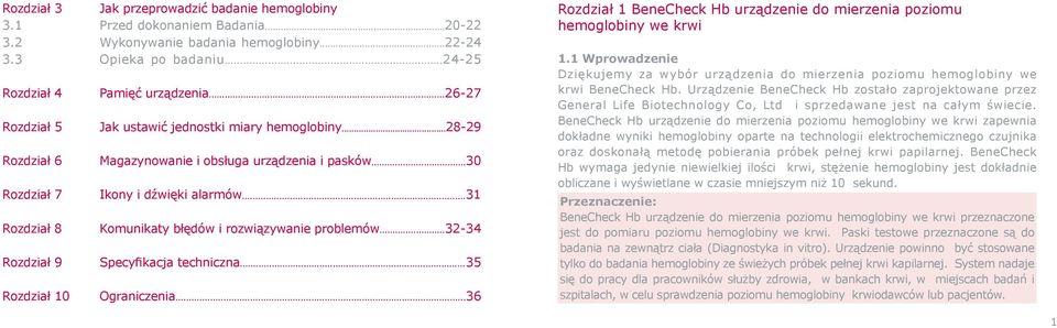 ..28-29 Magazynowanie i obsługa urządzenia i pasków...30 Ikony i dźwięki alarmów...31 Komunikaty błędów i rozwiązywanie problemów...32-34 Specyfikacja techniczna...35 Ograniczenia.