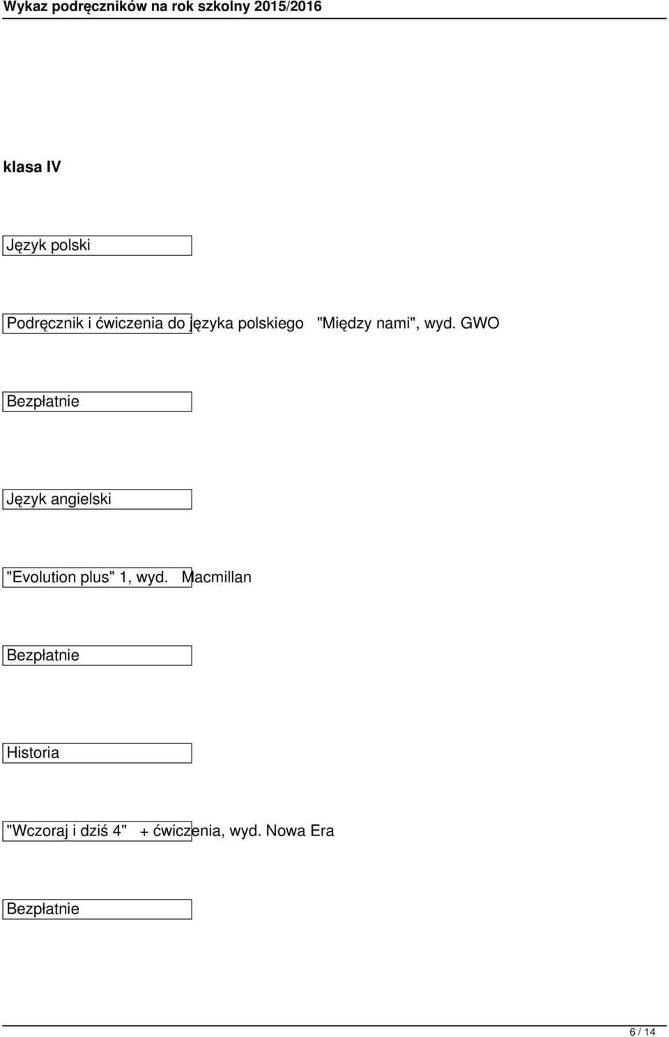 GWO Język angielski "Evolution plus" 1, wyd.