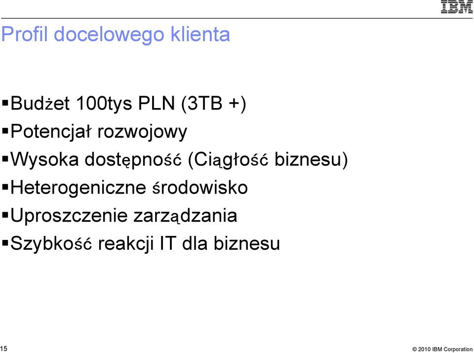 (Ciągłość biznesu) Heterogeniczne środowisko