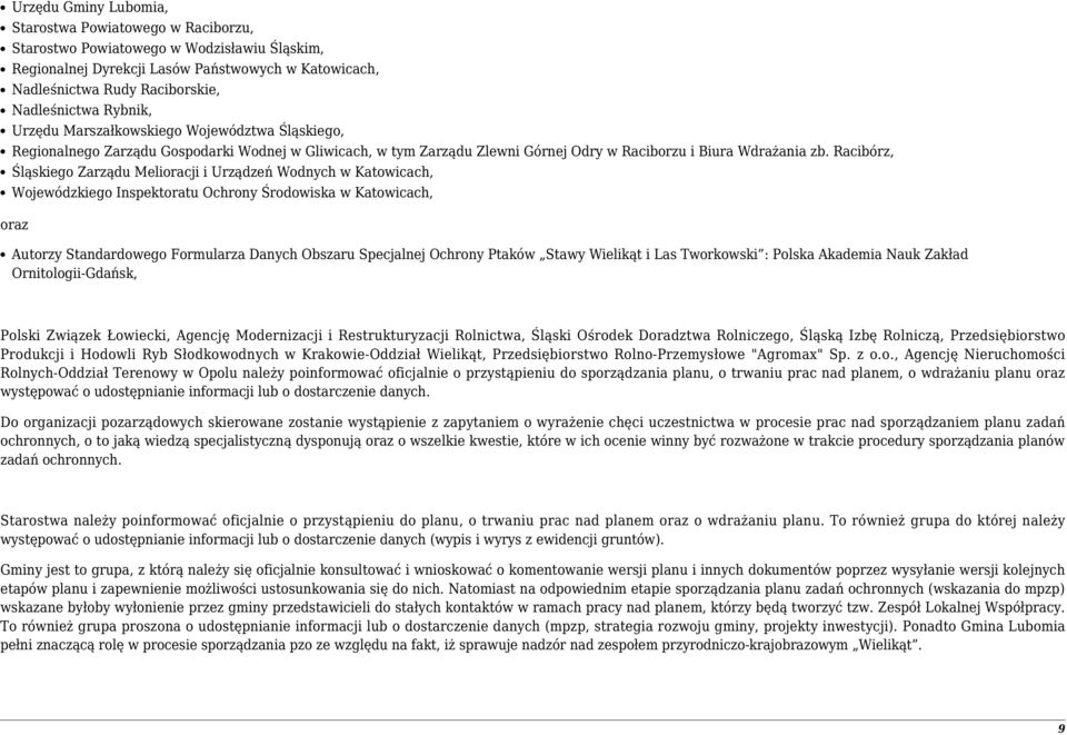 Racibórz, Śląskiego Zarządu Melioracji i Urządzeń Wodnych w Katowicach, Wojewódzkiego Inspektoratu Ochrony Środowiska w Katowicach, oraz Autorzy Standardowego Formularza Danych Obszaru Specjalnej