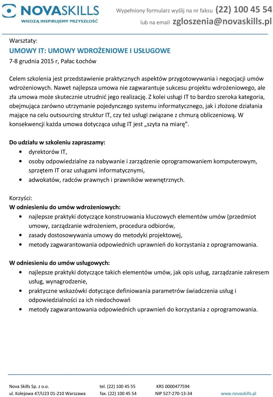 Z kolei usługi IT to bardzo szeroka kategoria, obejmująca zarówno utrzymanie pojedynczego systemu informatycznego, jak i złożone działania mające na celu outsourcing struktur IT, czy też usługi