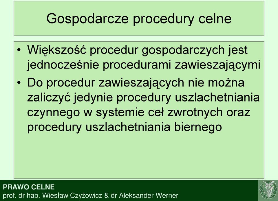 zawieszających nie można zaliczyć jedynie procedury