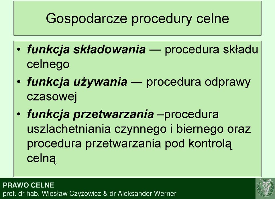 czasowej funkcja przetwarzania procedura uszlachetniania