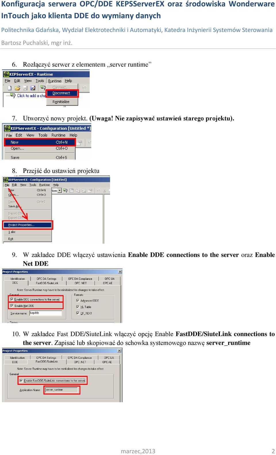 W zakładce DDE włączyć ustawienia Enable DDE connections to the server oraz Enable Net DDE 10.