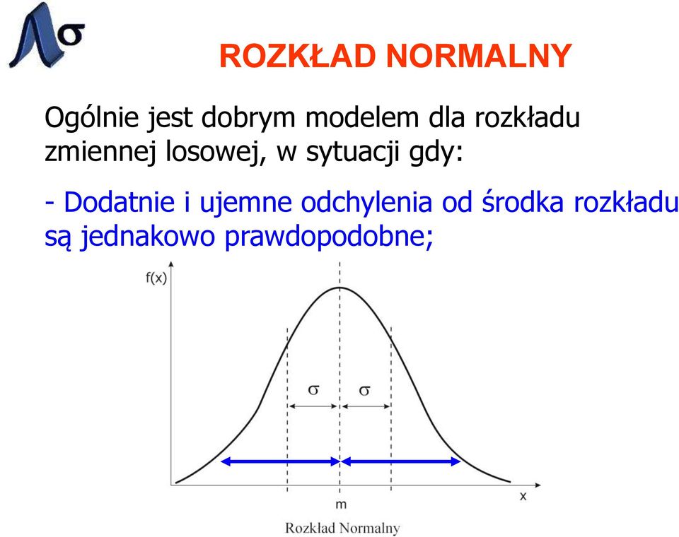 sytuacji gdy: - Dodatnie i ujemne