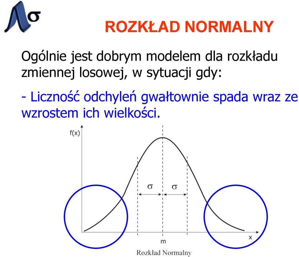 w sytuacji gdy: - Liczność odchyleń