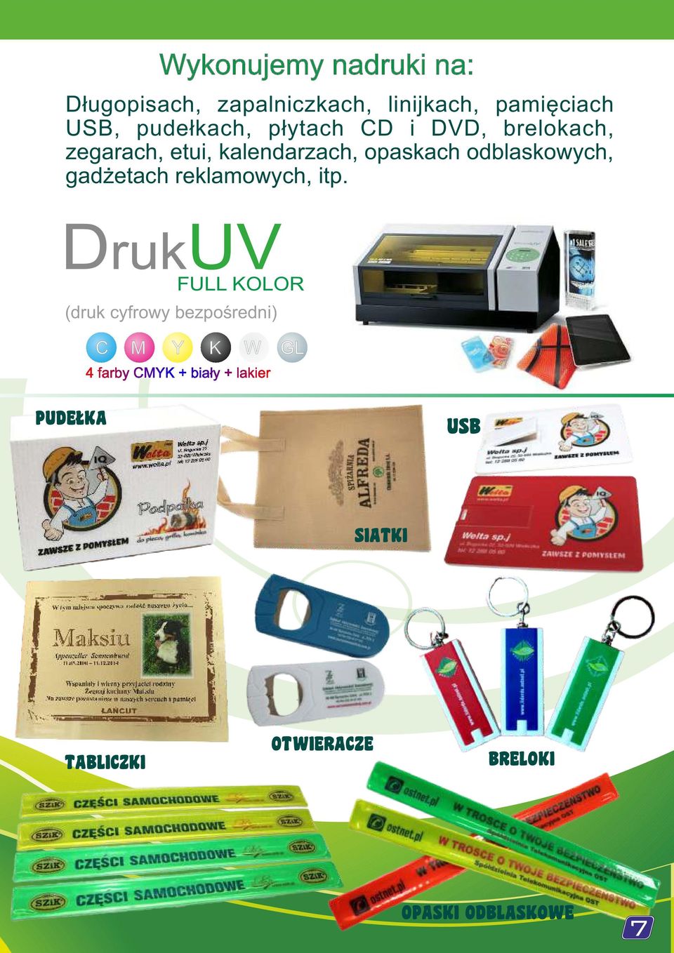 odblaskowych, gadżetach reklamowych, itp.