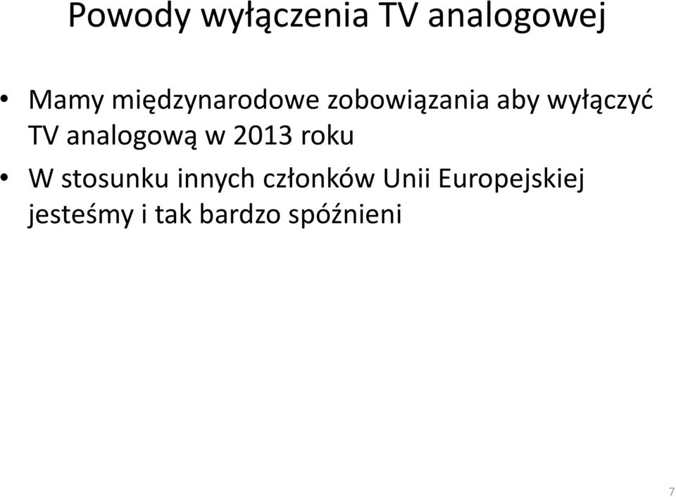 analogową w 2013 roku W stosunku innych