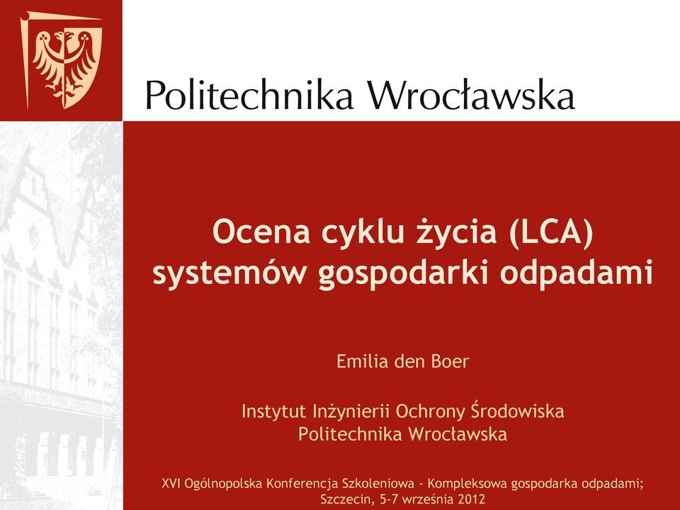 Politechnika Wrocławska XVI Ogólnopolska Konferencja