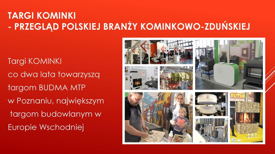 lata towarzyszą targom BUDMA MTP w Poznaniu,