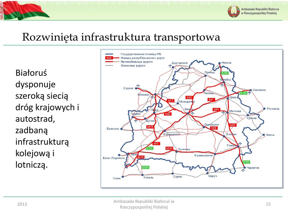 szeroką siecią dróg krajowych i