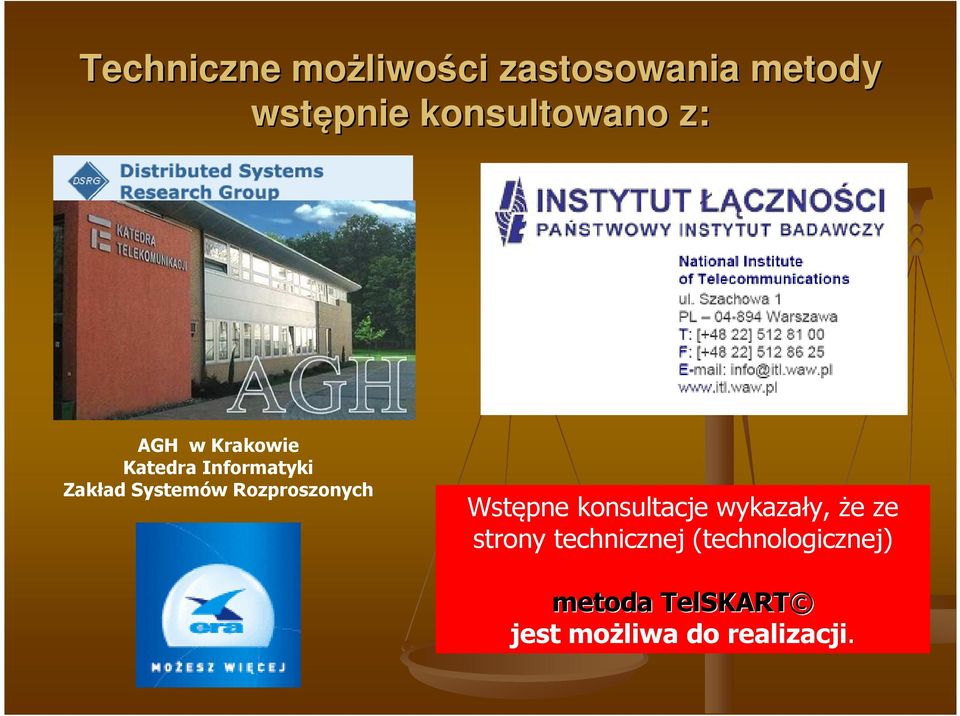 Systemów Rozproszonych Wstępne konsultacje wykazały, że ze