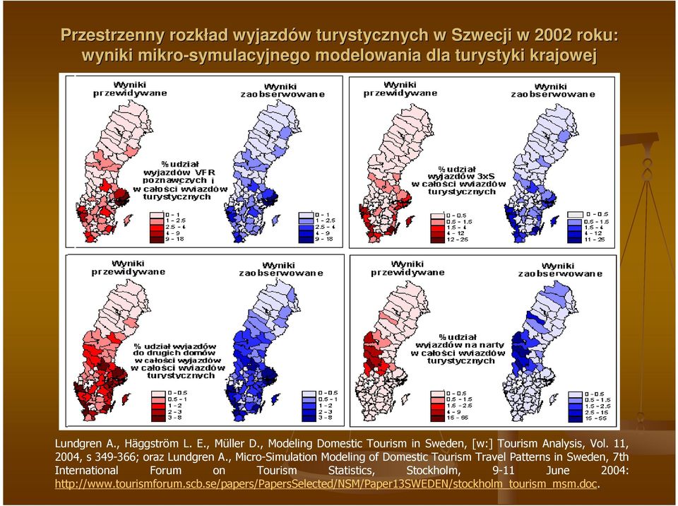 11, 2004, s 349-366; oraz Lundgren A.