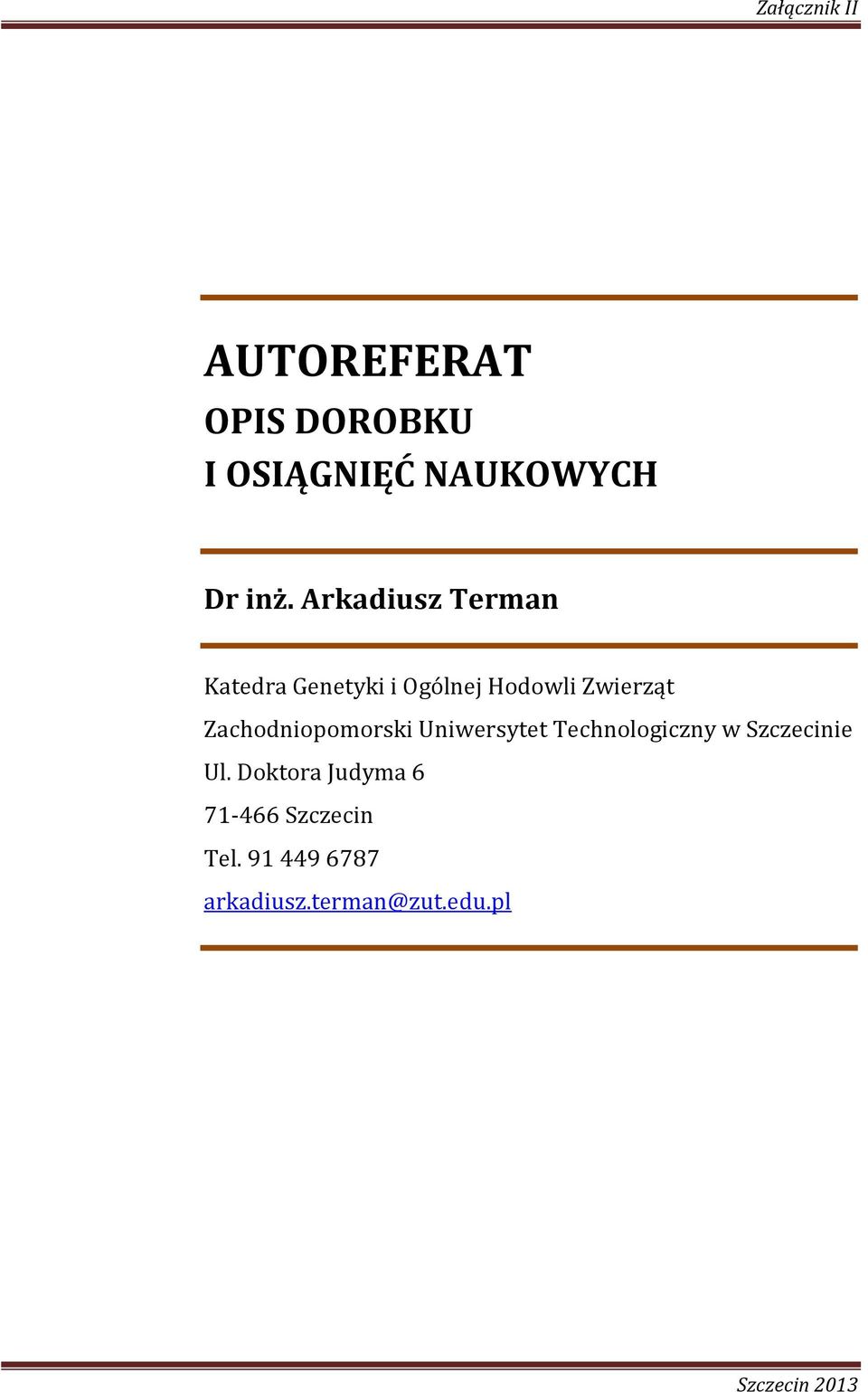 Zachodniopomorski Uniwersytet Technologiczny w Szczecinie Ul.