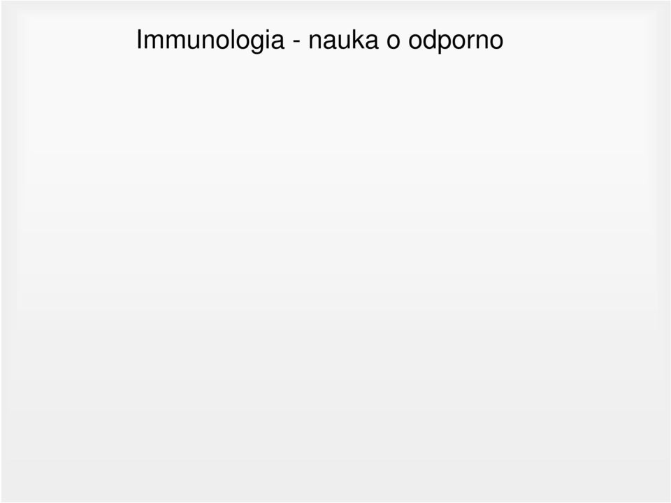 patogenu i wywołuje szybką odpowiedź.