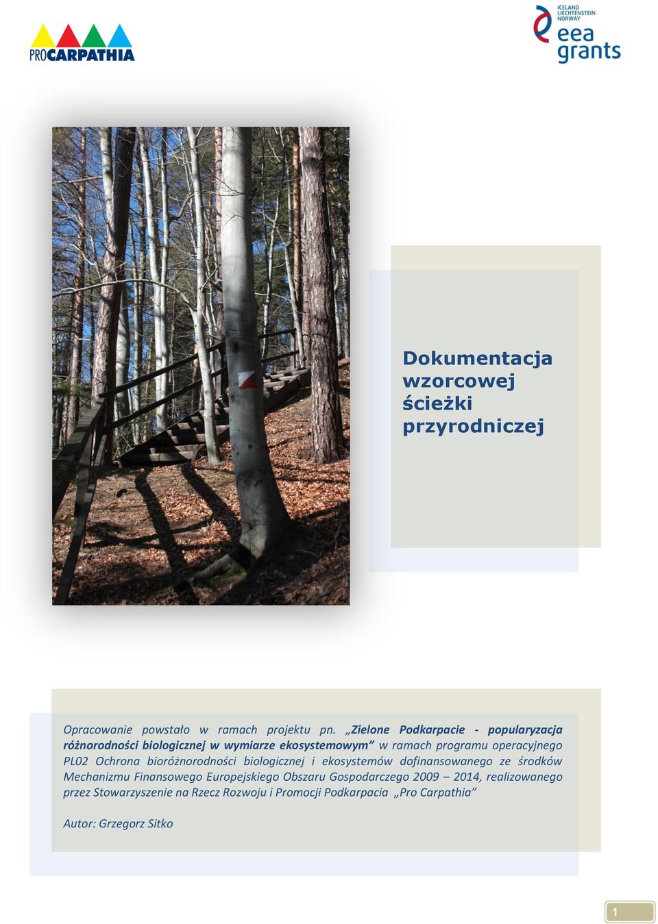 PL02 Ochrona bioróżnorodności biologicznej i ekosystemów dofinansowanego ze środków Mechanizmu Finansowego