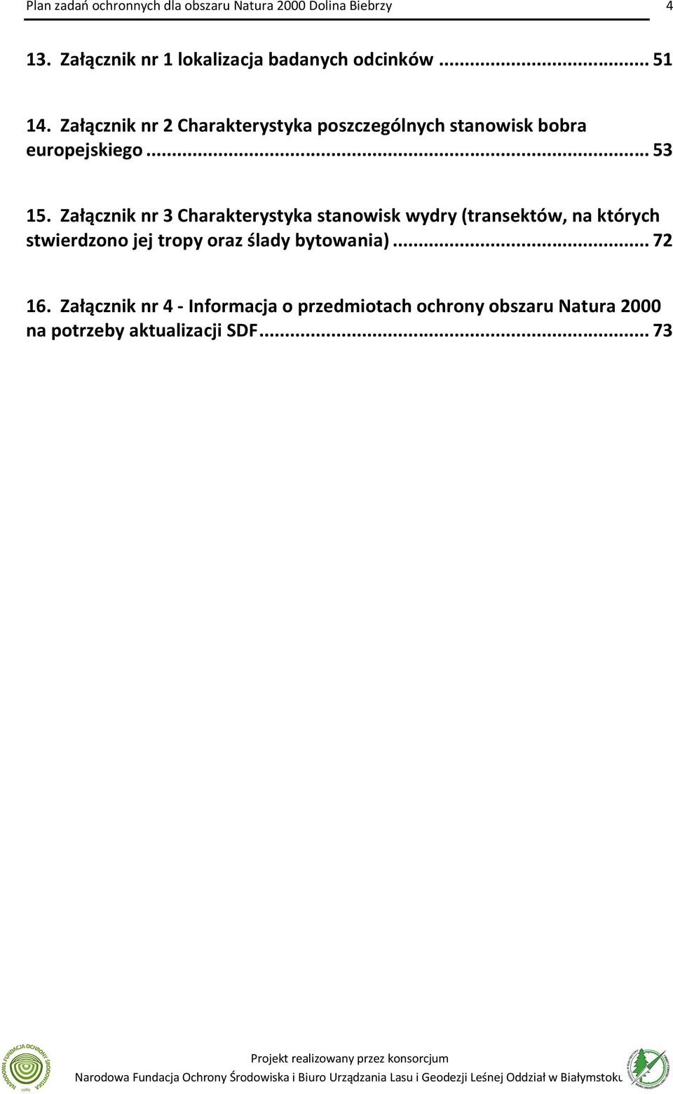 Załącznik nr 3 Charakterystyka stanowisk wydry (transektów, na których stwierdzono jej tropy
