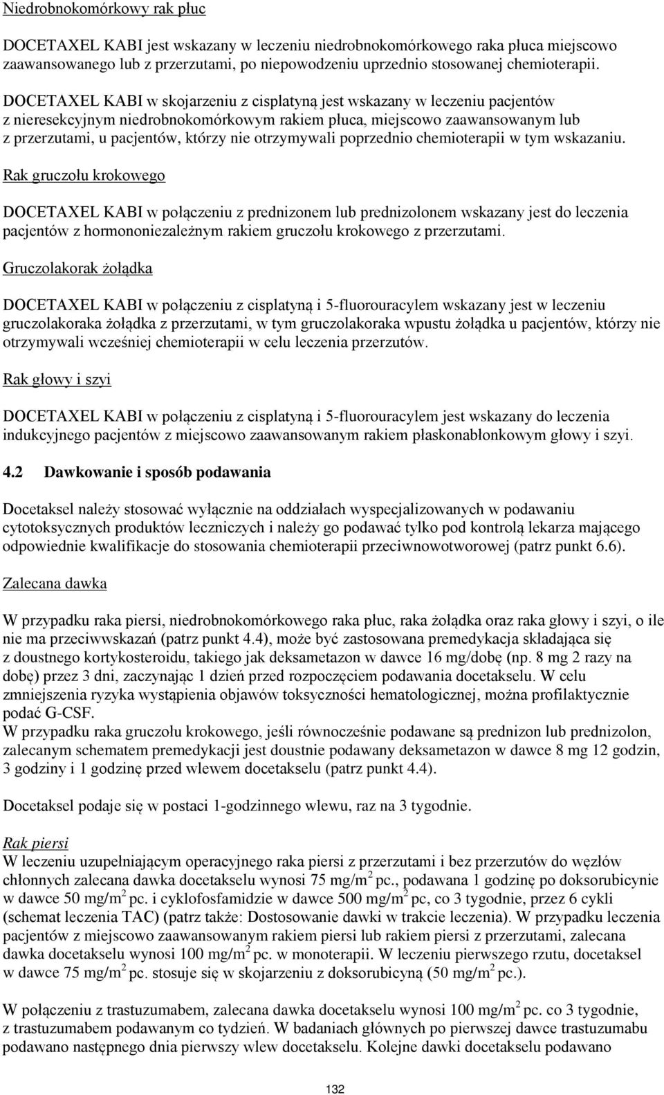 otrzymywali poprzednio chemioterapii w tym wskazaniu.