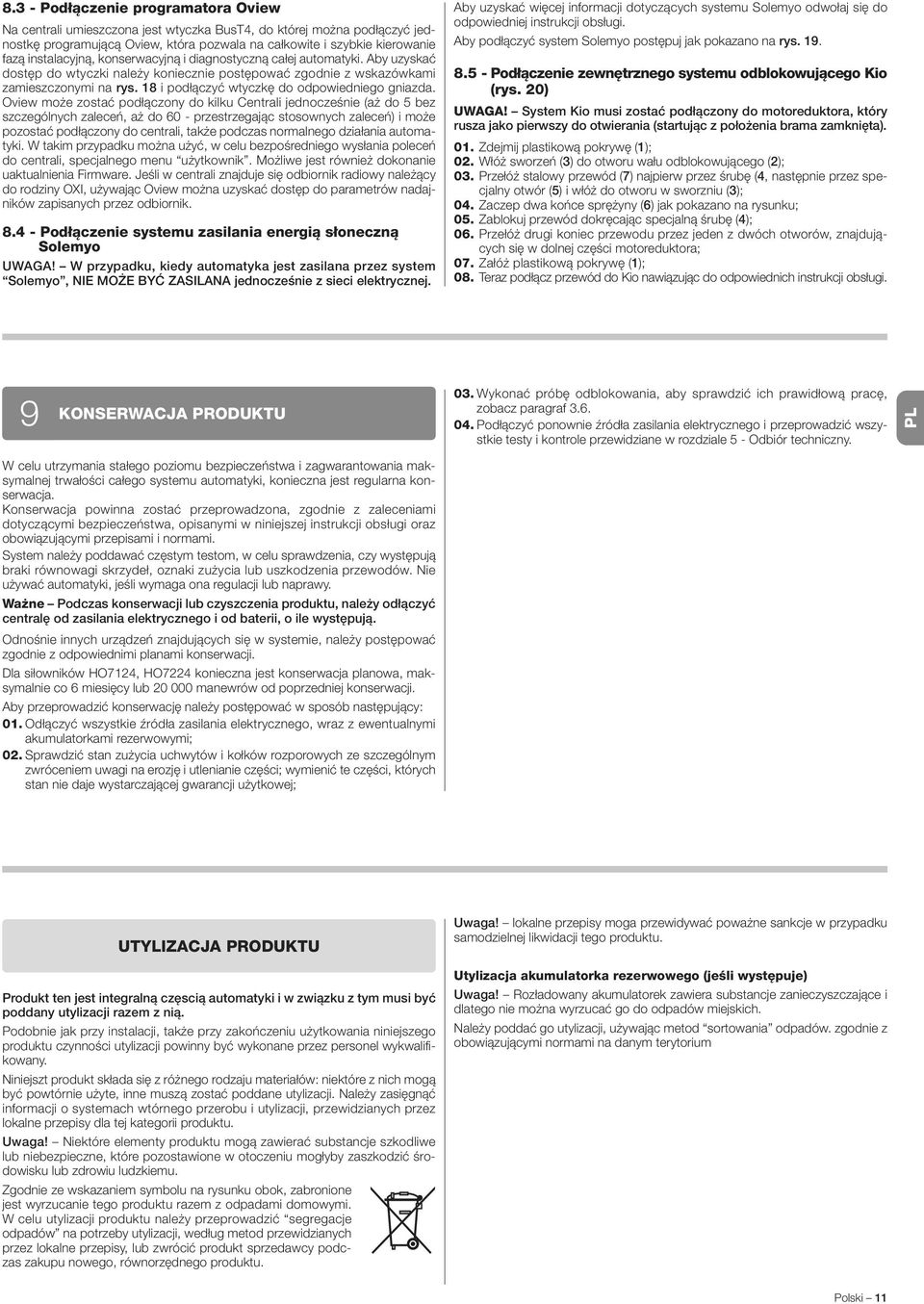 8 i podłączyć wtyczkę do odpowiedniego gniazda.