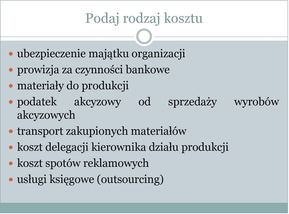 wyrobów akcyzowych transport zakupionych materiałów koszt delegacji