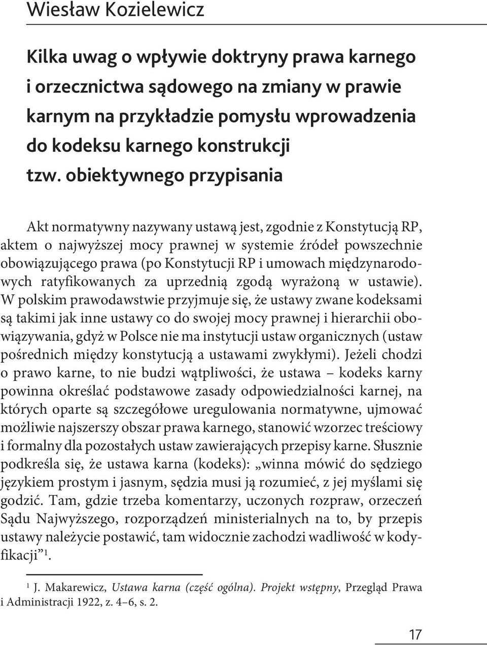 międzynarodowych ratyfikowanych za uprzednią zgodą wyrażoną w ustawie).