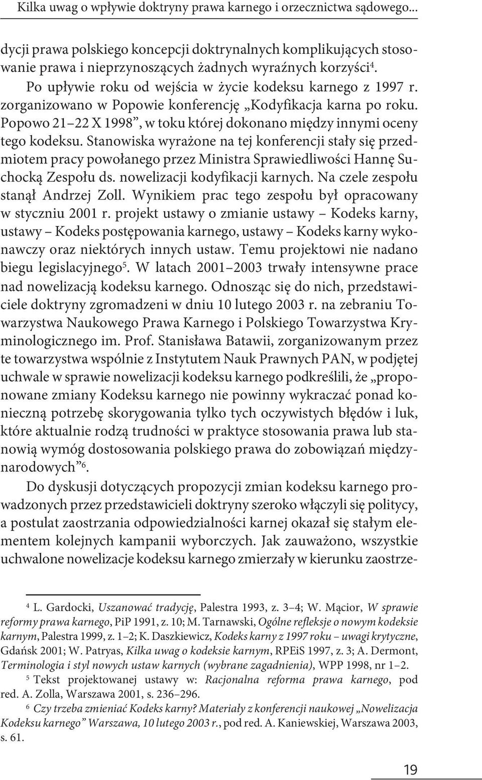 Popowo 21 22 X 1998, w toku której dokonano między innymi oceny tego kodeksu.