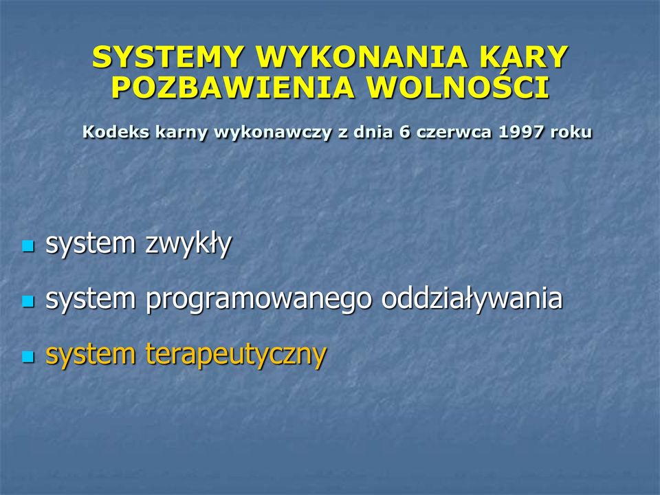 czerwca 1997 roku system zwykły system