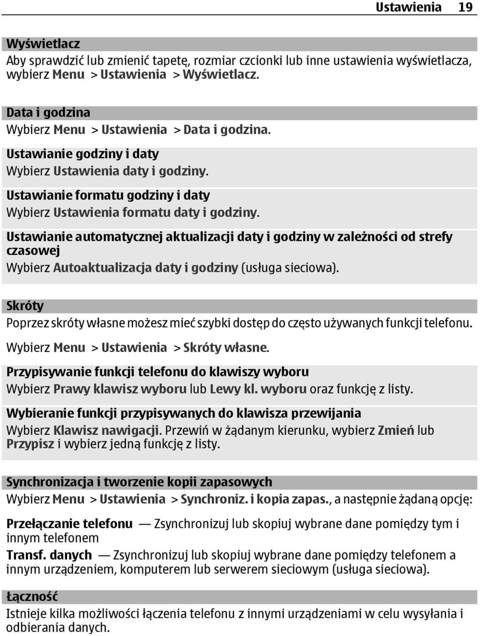 Ustawianie automatycznej aktualizacji daty i godziny w zależności od strefy czasowej Wybierz Autoaktualizacja daty i godziny (usługa sieciowa).