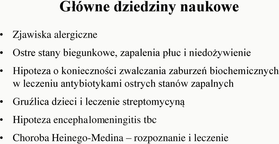 leczeniu antybiotykami ostrych stanów zapalnych Gruźlica dzieci i leczenie