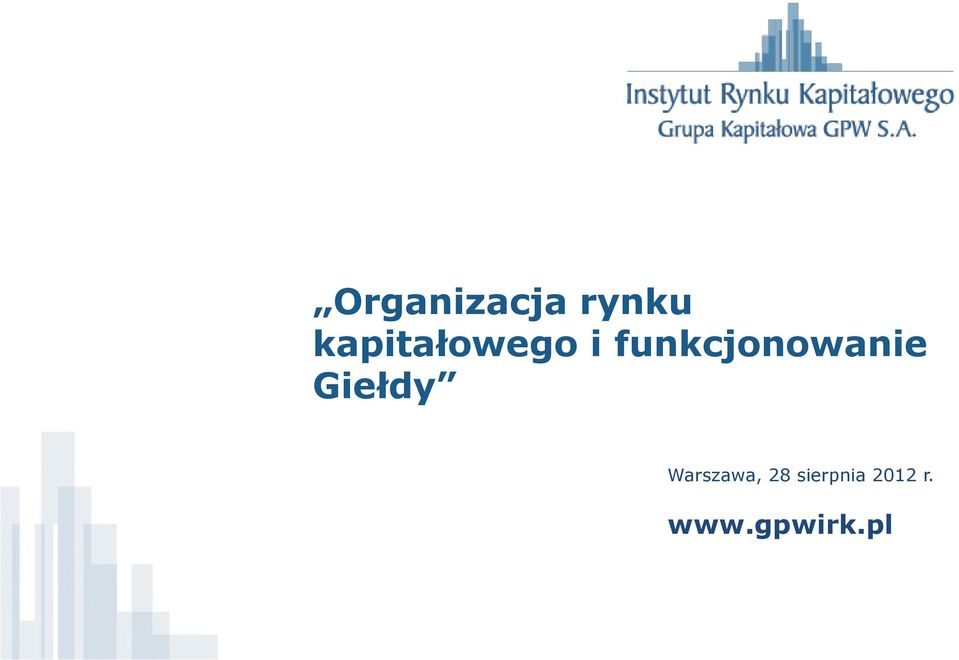 funkcjonowanie Giełdy