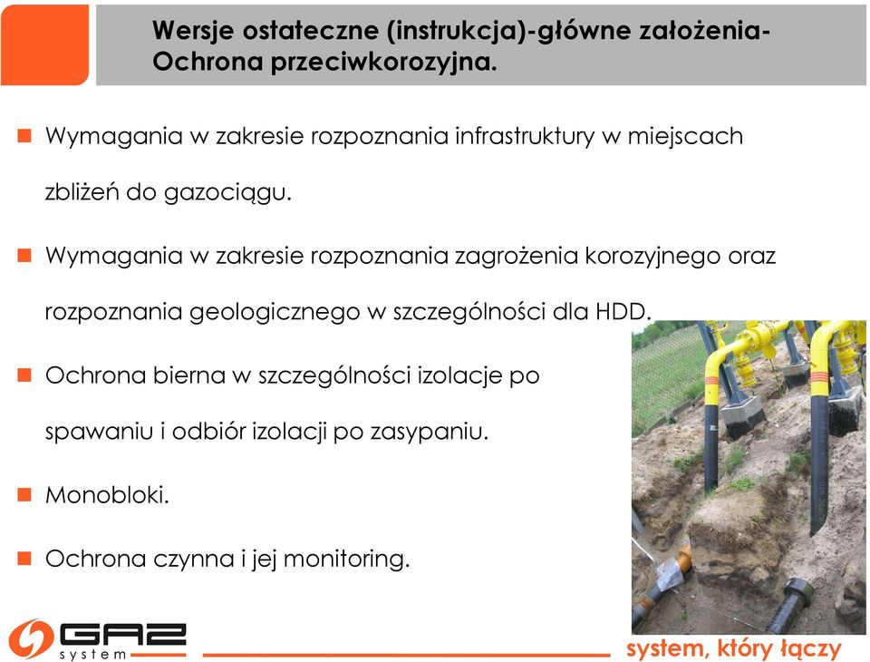 Wymagania w zakresie rozpoznania zagrożenia korozyjnego oraz rozpoznania geologicznego w