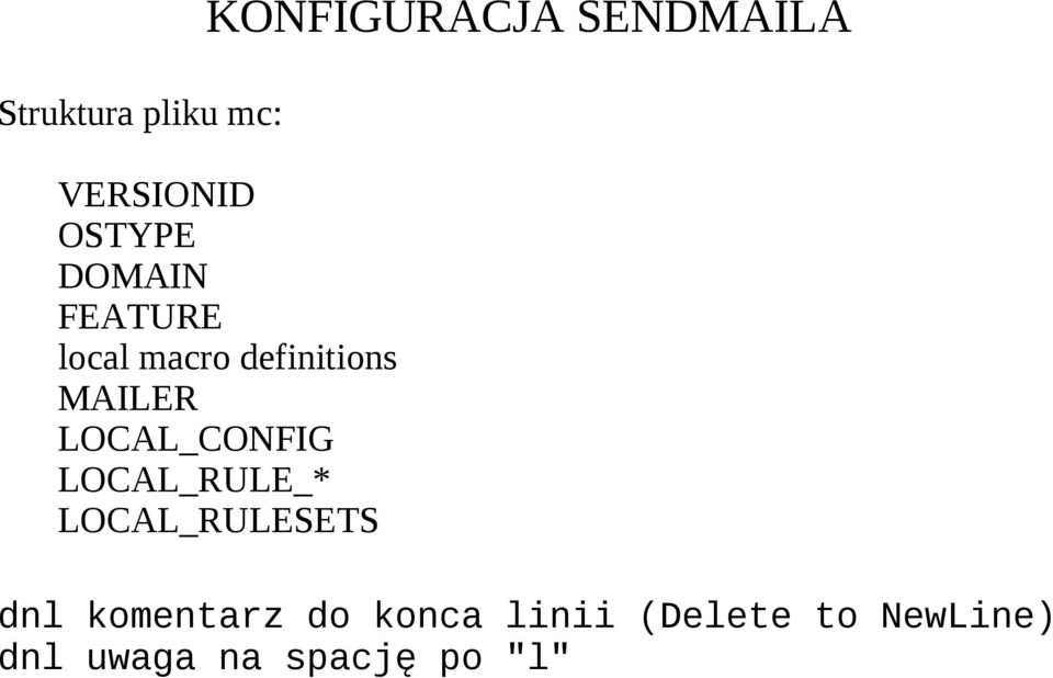 LOCAL_CONFIG LOCAL_RULE_* LOCAL_RULESETS dnl komentarz