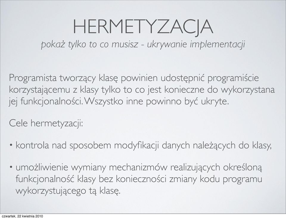 Wszystko inne powinno być ukryte.