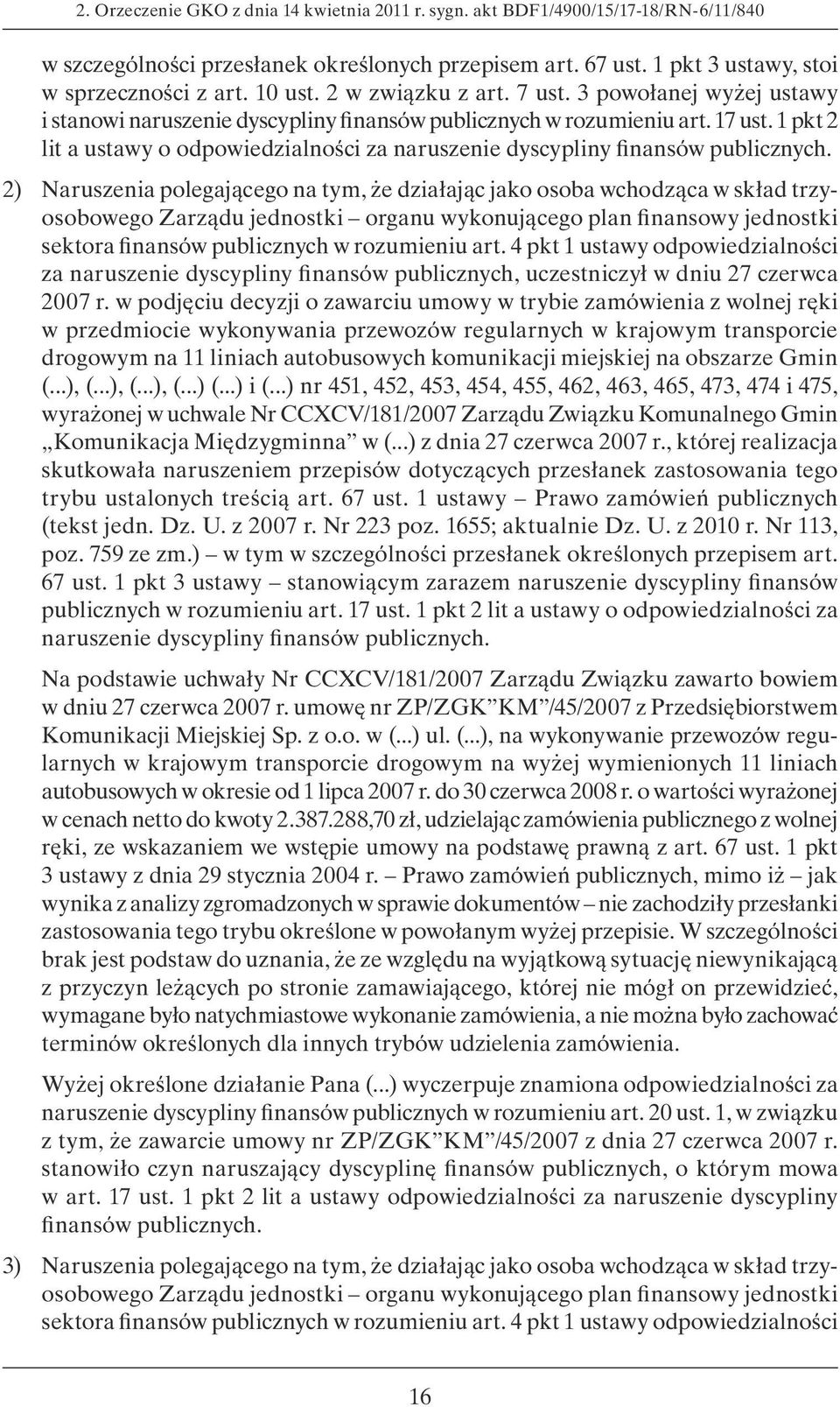 1 pkt 2 lit a ustawy o odpowiedzialności za naruszenie dyscypliny finansów publicznych.