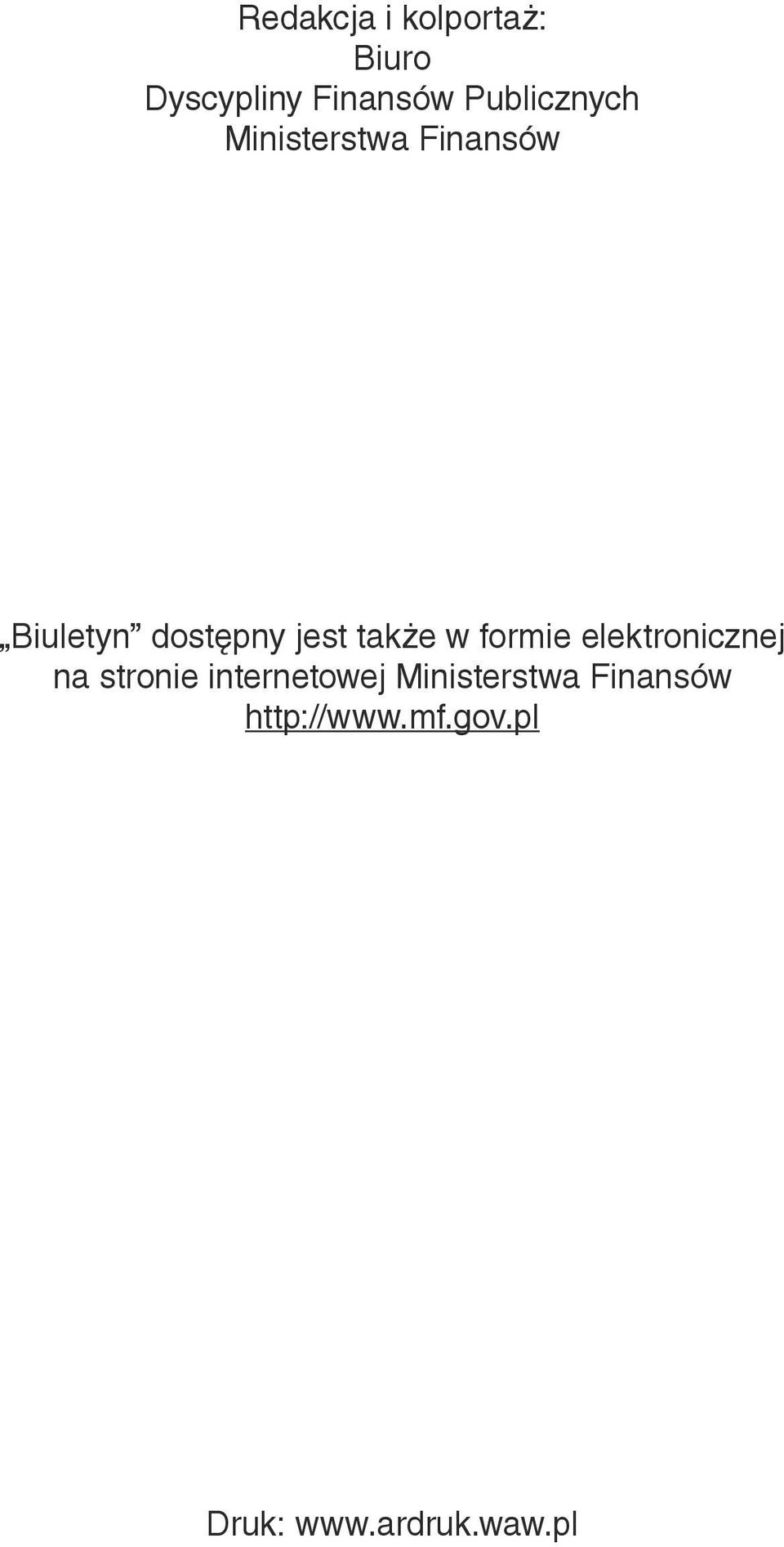 także w formie elektronicznej na stronie internetowej