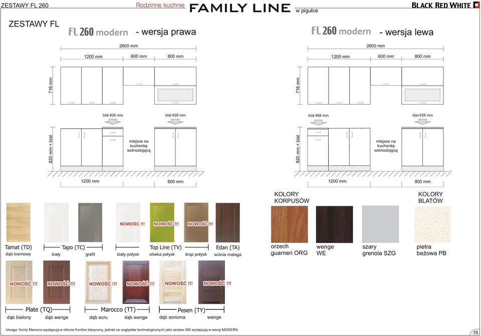 dąb wenge Top Line (TV) grafit biały połysk Marocco (TT) dąb ecru oliwka połysk dąb wenge KOLORY BLATÓW Edan (TA) brąz połysk wiśnia malaga orzech guarneri ORG wenge WE szary grenola