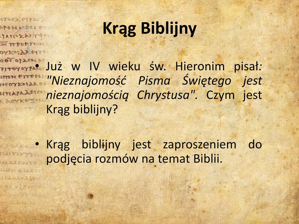 nieznajomością Chrystusa". Czym jest Krąg biblijny?