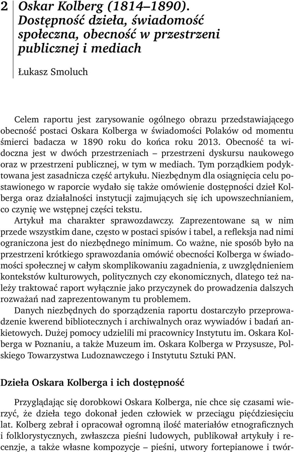 świadomości Polaków od momentu śmierci badacza w 1890 roku do końca roku 2013.