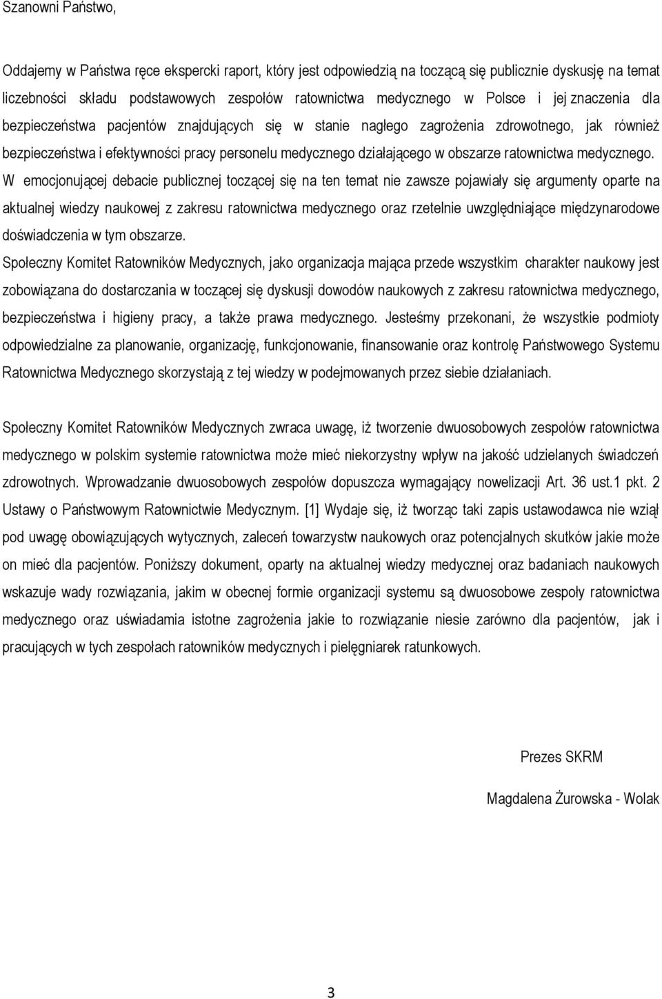 ratownictwa medycznego.